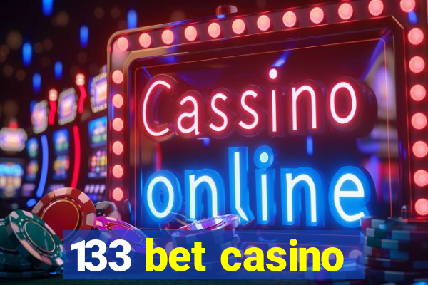 133 bet casino